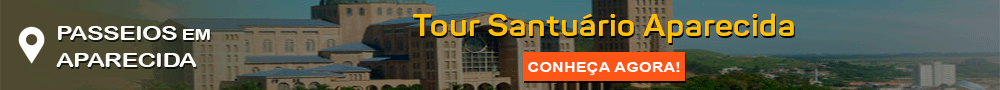 Passeios em Aparecida do Norte