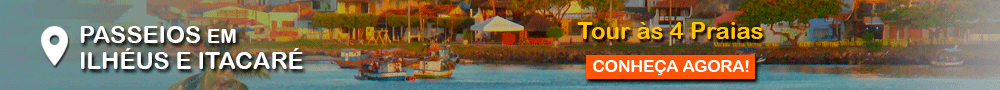 Passeios em Ilhéus e Itacaré